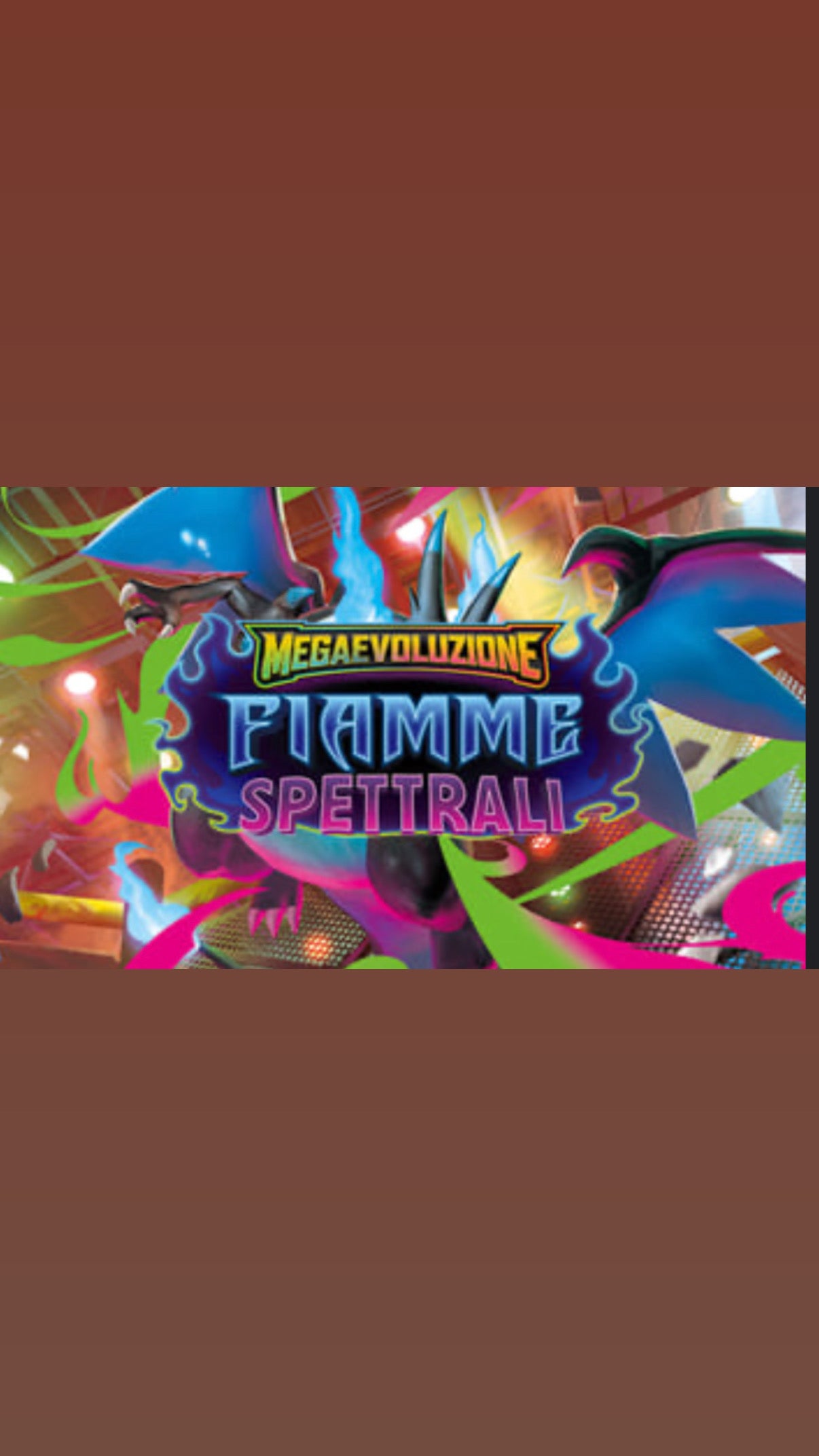 MEGAEVOLUZIONE E MEGA EVOLUZIONE FIAMME SPETTRALI